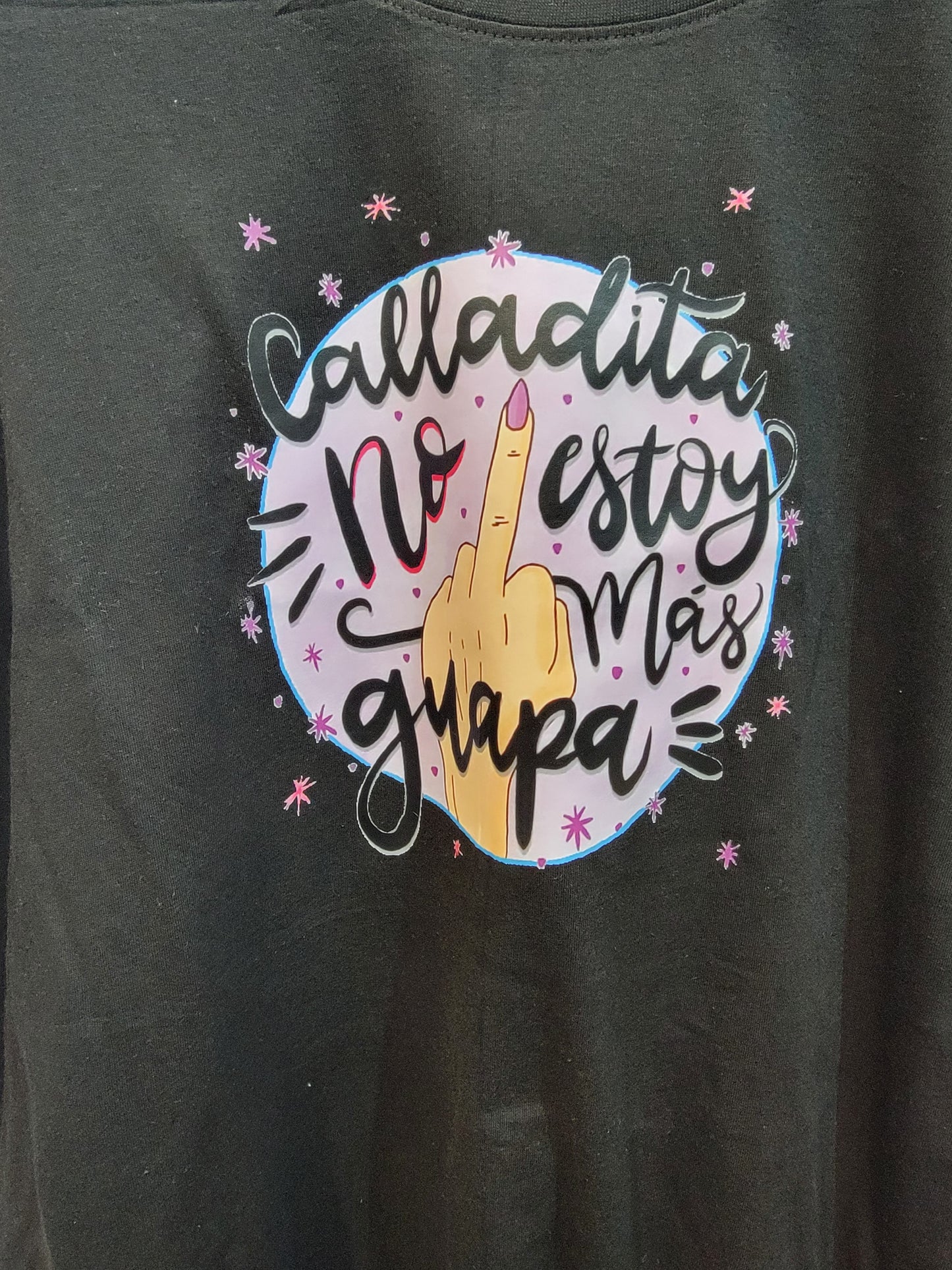 Camiseta calladita no es estoy mas guapa 5xl