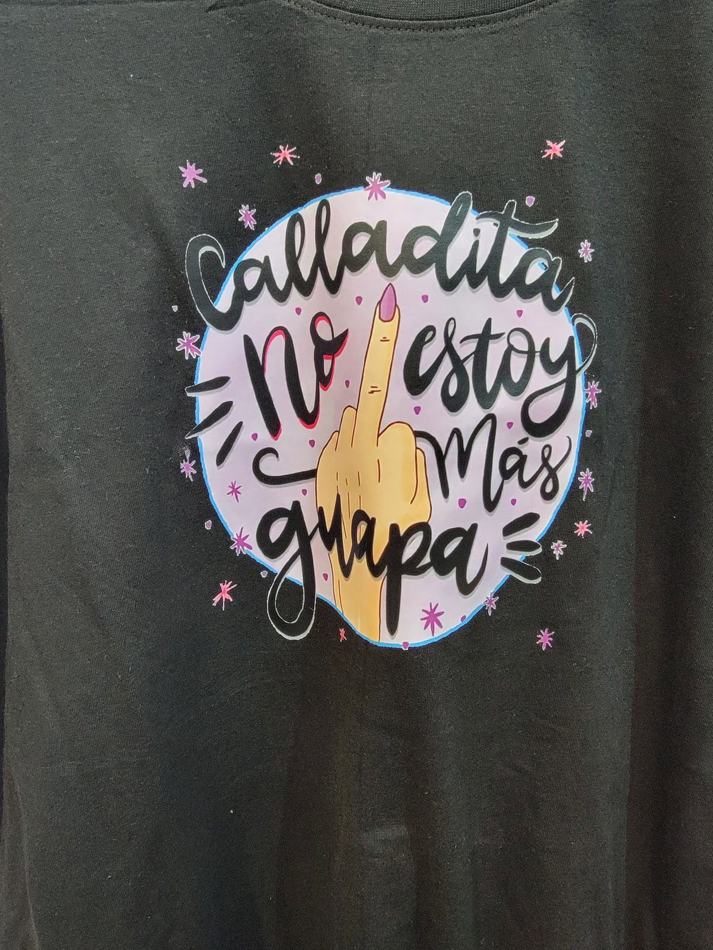 Camiseta  calladita no es estoy mas guapa 5xl